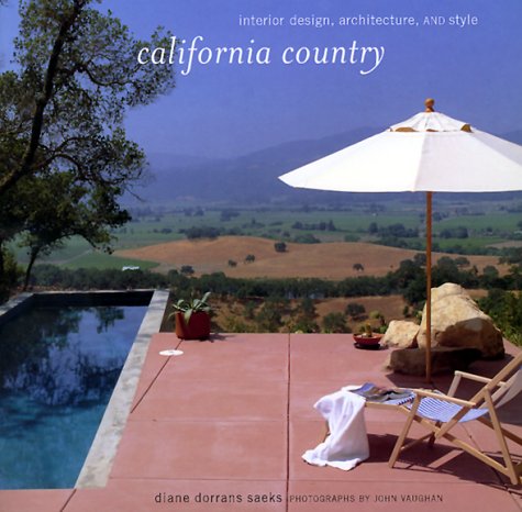California Country: Interior Design, Architecture, and Style (Paperback)