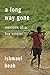 A Long Way Gone by Ishmael Beah