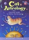 Cat Astrology: The Complete Guide to Feline Horoscopes
