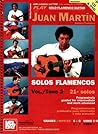 Play Solo Flamenco Guitar with Juan Martin, Vol. 2 + CD and DVD