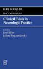 Clinical Trials in Neurologic Practice: Blue Books of Practical Neurology, Volume 25 (Volume 25) (Blue Books of Practical Neurology, 25)