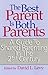 The Best Parent Is Both Parents: A Guide to Shared Parenting in the 21st Century