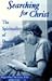 Searching for Christ: The Spirituality of Dorothy Day (Notre Dame Studies in American Catholicism)