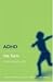 ADHD: The Facts (The ^AFact...