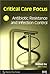 Critical Care Focus 5: Antibiotic Resistance and Infection Control