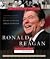 Ronald Reagan: The Presiden...
