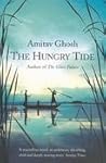 The Hungry Tide by Amitav Ghosh The Hungry Tide by Amitav Ghosh