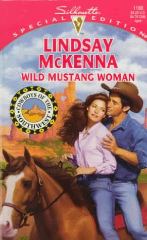 Wild Mustang Woman (Cowboys of the Southwest #1)