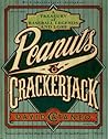 Peanuts & Crackerjack: A Treasury Of Baseball Legends And Lore