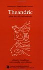 Theandric: Julian Beck's Last Notebooks (Contemporary Theatre Studies) Theandric: Julian Beck's Last Notebooks (Contemporary Theatre Studies)