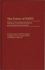 The Future of NATO: Facing an Unreliable Enemy in an Uncertain Environment