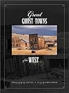 Great Ghost Towns of the West