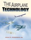 The Airplane: A History of Its Technology (Library of Flight)