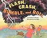 Flash, Crash, Rumble, and Roll by Franklyn Mansfield Branley