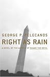Right as Rain by George P. Pelecanos