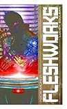 Fleshworks