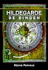 Hildegarde de Bingen by Régine Pernoud