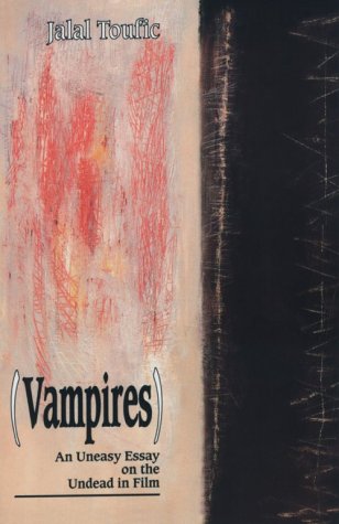 Vampires: An Uneasy Essay on the Undead in Film (Paperback)