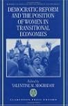 Democratic Reform and the Position of Women in Transitional Economies (W I D E R STUDIES IN DEVELOPMENT ECONOMICS)