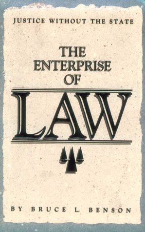 The Enterprise of Law: Justice Without the State (Paperback)