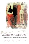 A Mind Of One's Own: Feminist Essays On Reason And Objectivity (Feminist Theory and Politics)