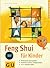 Feng- Shui für Kinder.