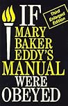 If Mary Baker Eddy's Manual Were Obeyed