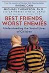 Best Friends, Worst Enemies by Michael G. Thompson