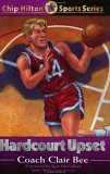 Hardcourt Upset (Chip Hilton Sports Series, Vol 15)