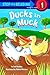 Ducks in Muck (Step into Re...