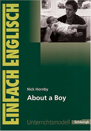 About a Boy: inkl. Filmanalyse: EinFach Englisch Unterrichtsmodelle