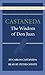 Castaneda: The Wisdom of Don Juan