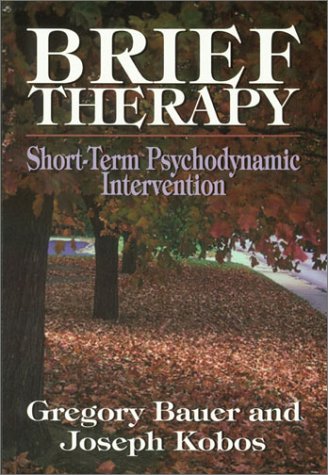 Brief Therapy: Short Term Psychodynamic Intervention (Paperback)