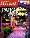 Ideas for Great Patios & Decks Ideas for Great Patios & Decks