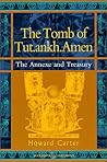 The Tomb of Tut.Ankh.Amen: the annexe and treasury (Duckworth Egyptology)