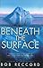 Beneath the Surface by Bob Reccord