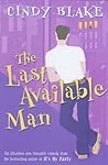 The Last Available Man by Cindy Blake