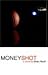 Money Shot by Brian Rouff