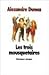 Les Trois Mousquetaires by Alexandre Dumas