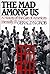 The Mad Among Us: A History of the Care of America's Mentally Ill