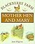 B;ackberry Farm: Mother Hen...