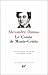 Le Comte de Monte-Cristo by Alexandre Dumas