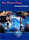 Airs, Waters, Places (Kuhl House Poets) Airs, Waters, Places (Kuhl House Poets)