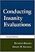 Conducting Insanity Evaluations by Richard   Rogers