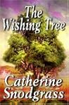 The Wishing Tree by Catherine Snodgrass