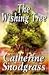 The Wishing Tree by Catherine Snodgrass