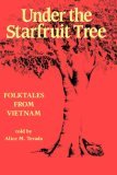 Under the Starfruit Tree: Folktales from Vietnam (A Kolowalu Book)