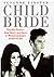 Child Bride: The Untold Story of Priscilla Presley