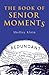 The Book of Senior Moments by Shelley Klein