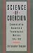 Science of Coercion: Communication Research and Psychological Warfare, 1945-1960